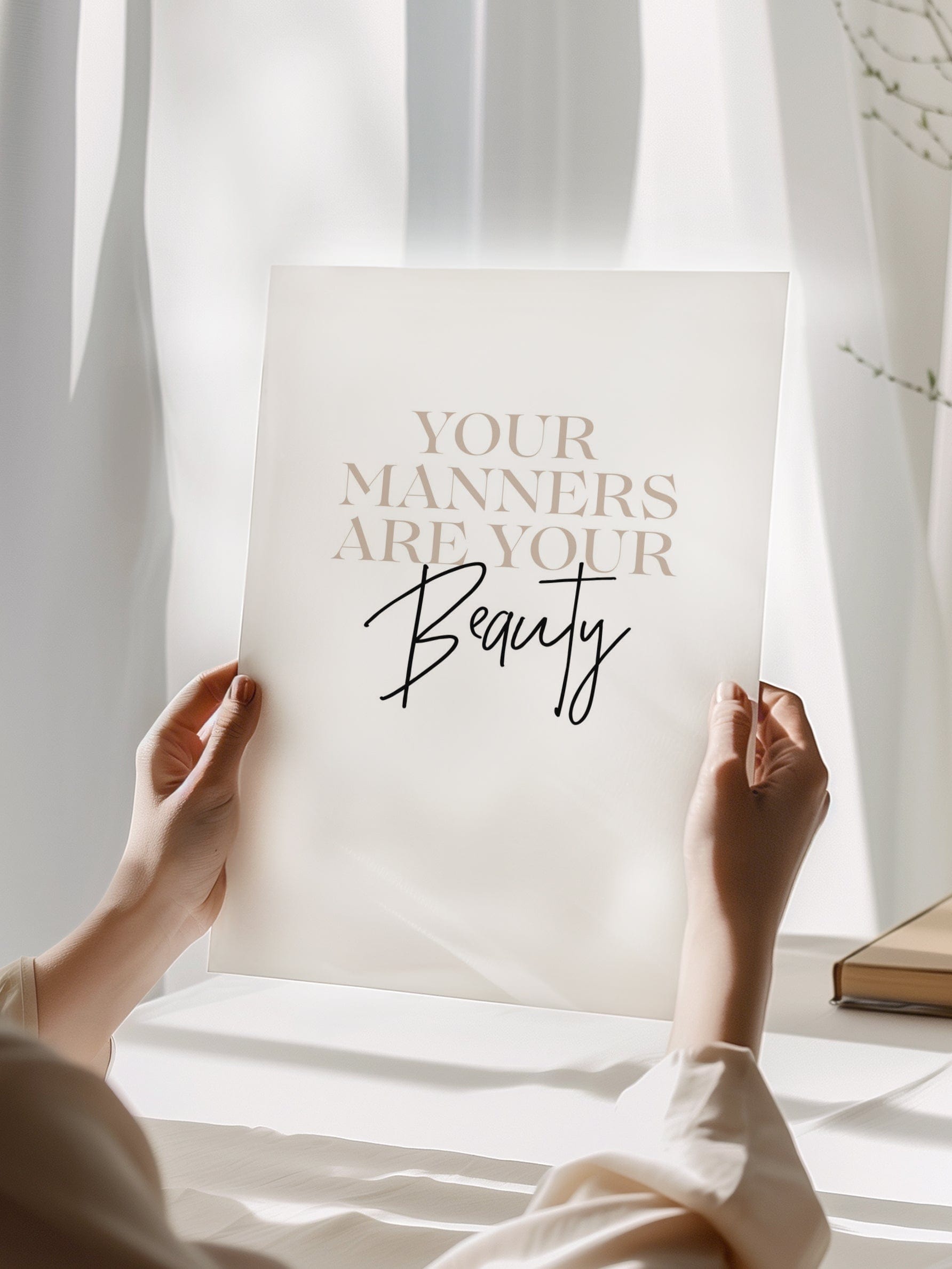 Your Manners Are Your Beauty Poster