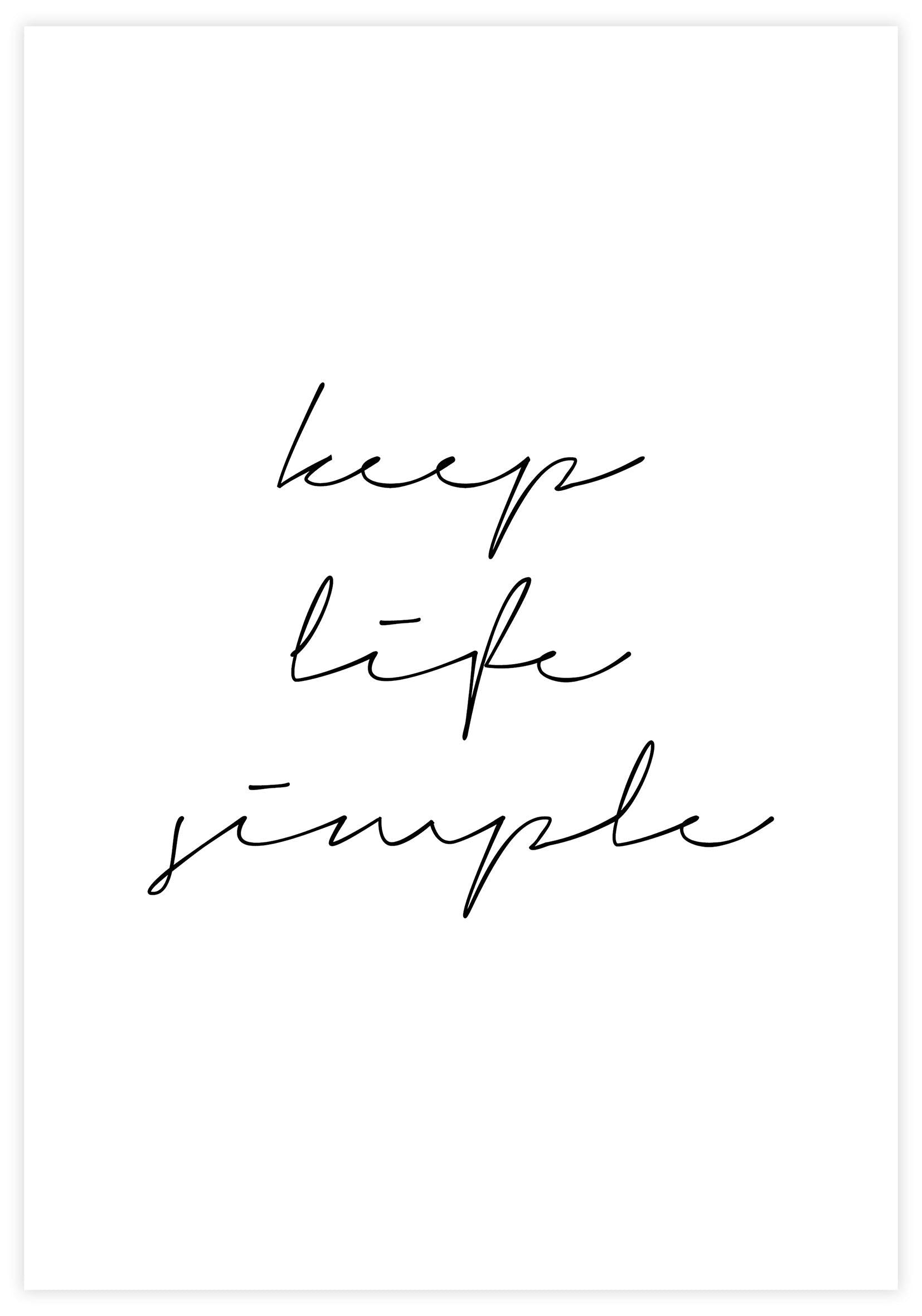 Keep Life Simple Poster - KAMAN